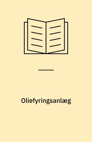 Oliefyringsanlæg : installation og placering