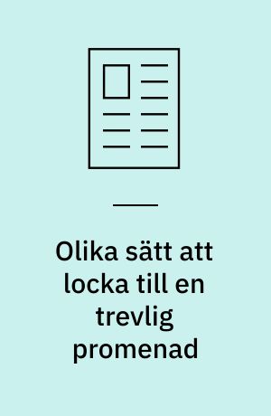 Olika sätt att locka till en trevlig promenad