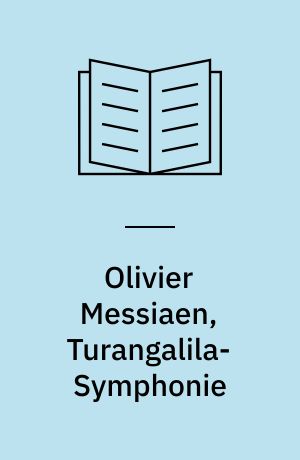Olivier Messiaen, Turangalila-Symphonie