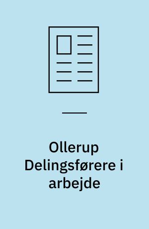 Ollerup Delingsførere i arbejde