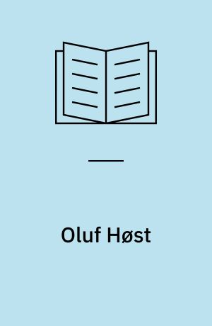 Oluf Høst : et udvalg af billeder