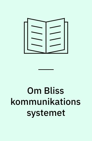 Om Bliss kommunikations systemet