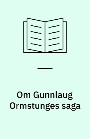 Om Gunnlaug Ormstunges saga