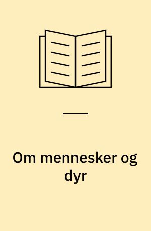 Om mennesker og dyr