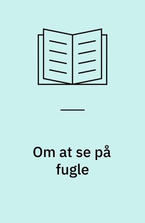 Om at se på fugle