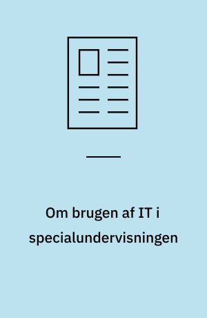 Om brugen af IT i specialundervisningen