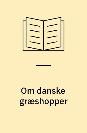 Om danske græshopper