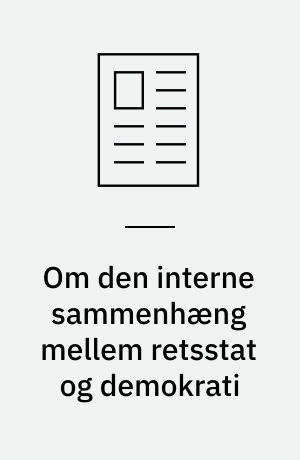 Om den interne sammenhæng mellem retsstat og demokrati