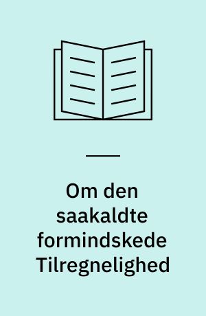 Om den saakaldte formindskede Tilregnelighed