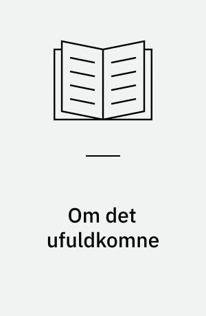 Om det ufuldkomne