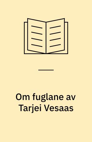 Om fuglane av Tarjei Vesaas