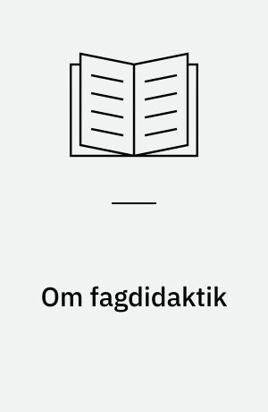 Om fagdidaktik