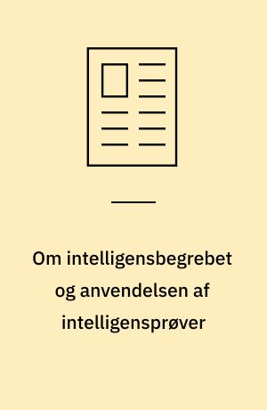 Om intelligensbegrebet og anvendelsen af intelligensprøver