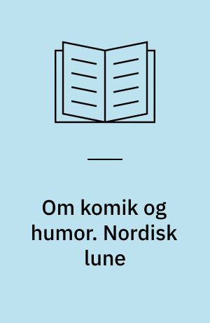 Om komik og humor. Nordisk lune