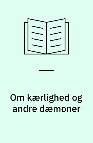 Om kærlighed og andre dæmoner