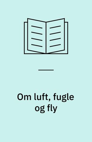 Om luft, fugle og fly