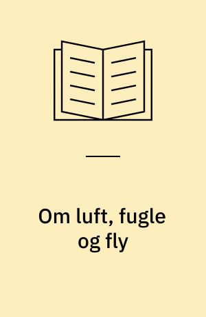 Om luft, fugle og fly