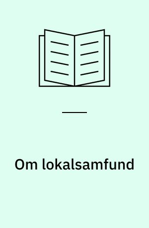 Om lokalsamfund : en introduktionsbog