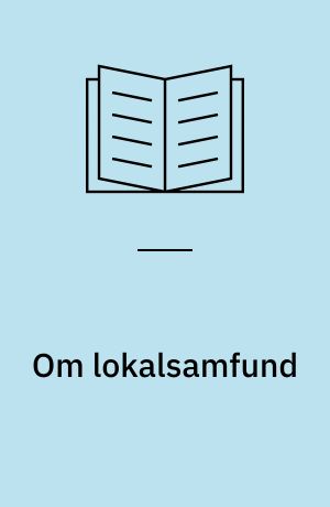 Om lokalsamfund : en introduktionsbog
