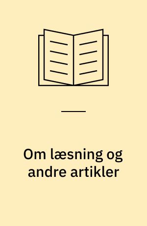 Om læsning og andre artikler