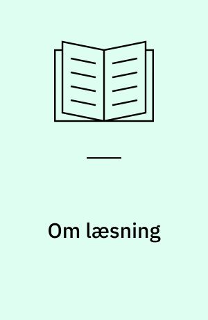 Om læsning : Kierkegaard, Kafka, Mallarmé og Jacobsen
