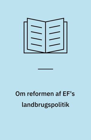 Om reformen af EF's landbrugspolitik