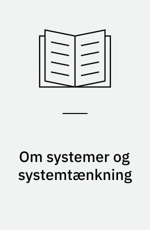 Om systemer og systemtænkning