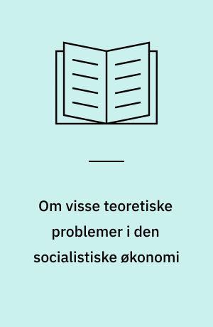 Om visse teoretiske problemer i den socialistiske økonomi