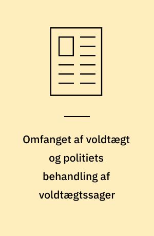 Omfanget af voldtægt og politiets behandling af voldtægtssager