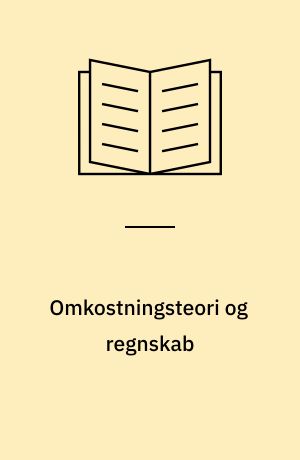 Omkostningsteori og regnskab