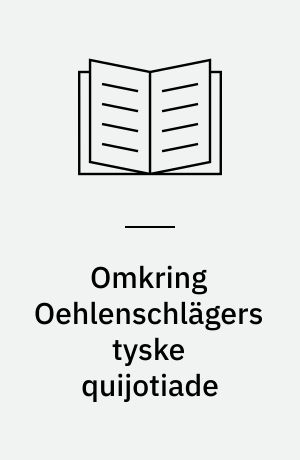 Omkring Oehlenschlägers tyske quijotiade