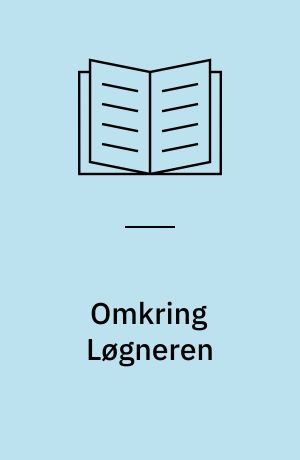 Omkring Løgneren : en studiebog