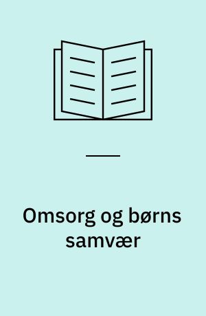 Omsorg og børns samvær