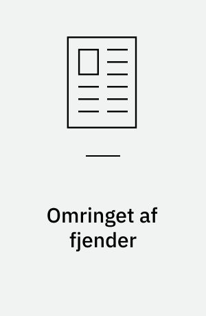 Omringet af fjender