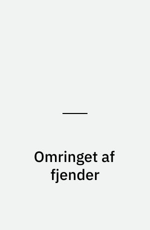 Omringet af fjender