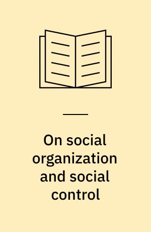 On social organization and social control