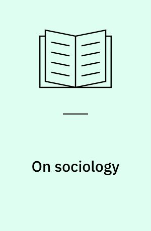 On sociology : pure, applied, and empirical : selected writings