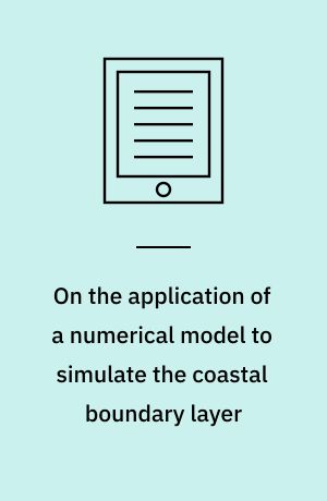 On the application of a numerical model to simulate the coastal boundary layer : PhD thesis