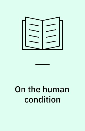 On the human condition