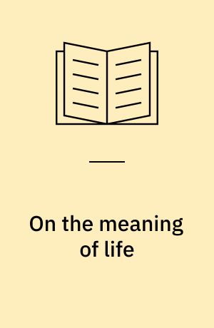 On the meaning of life