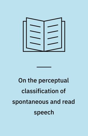 On the perceptual classification of spontaneous and read speech