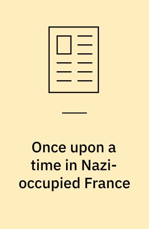 Once upon a time in Nazi-occupied France