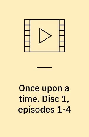 Once upon a time. Disc 1, episodes 1-4 (Stor skrift)