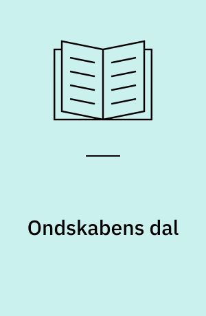 Ondskabens dal