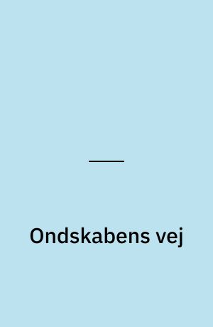 Ondskabens vej