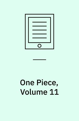 One piece, volume 11 : The meanest man in the east