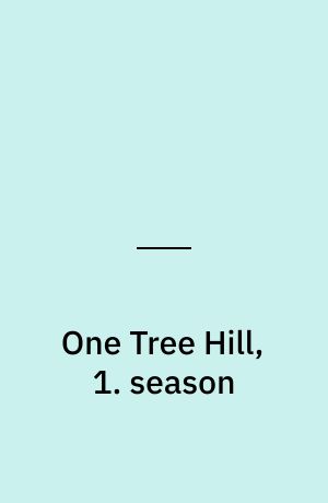 One Tree Hill, 1. season