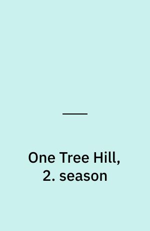 One Tree Hill, 2. season