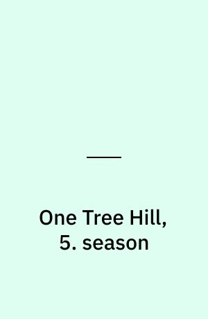 One Tree Hill, 5. season