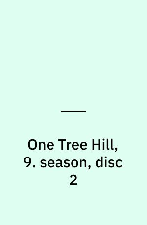 One Tree Hill, 9. season, disc 2